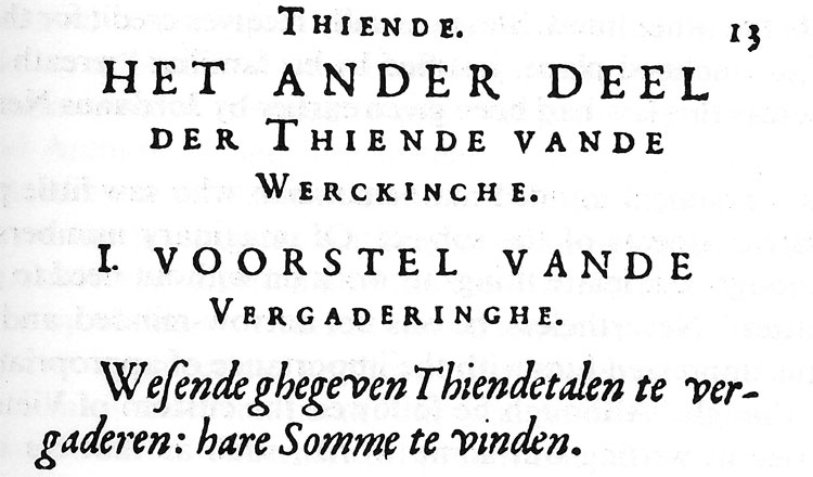 In zijn boek De Thiende doet Stevin een voorstel voor de wijze waarop je decimale breuken optelt.