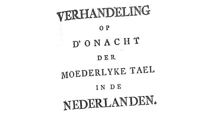 Titelblad van Verhandeling op d’Onacht der moederlyke Tael in de Nederlanden.