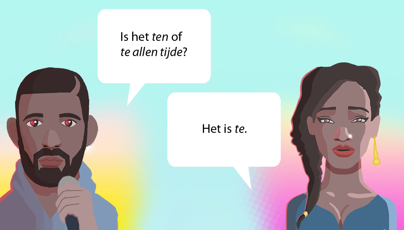 Te? Ten? Ter? Alle? Allen? Tijde? Tijden?