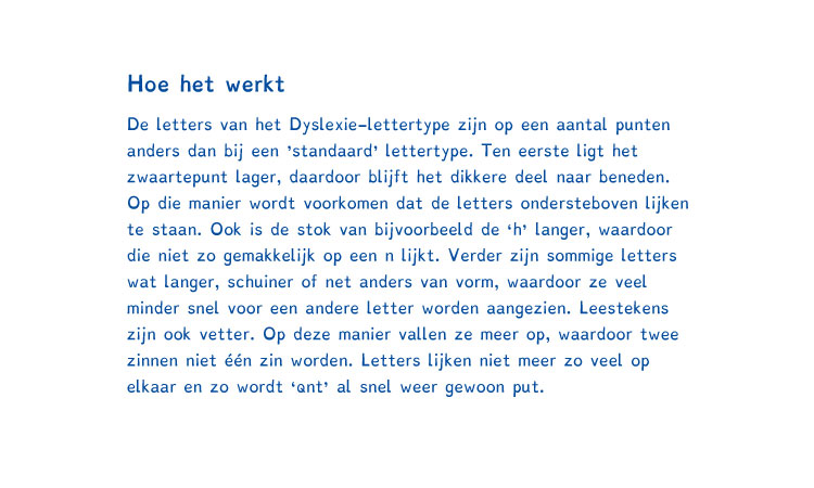 Dit stukje is geschreven in het lettertype Dyslexie.