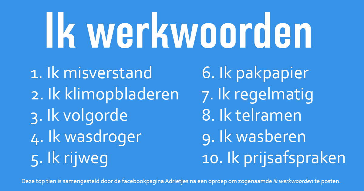 De top tien van 'ik werkwoorden'.