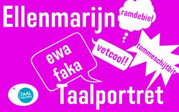 Ellenmarijn: 'Ik zeg vaak <em>ewa faka</em>'