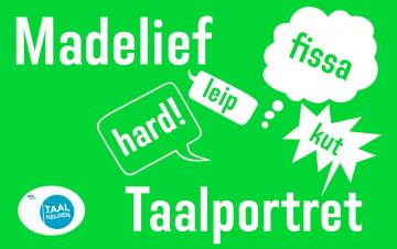 Madelief: '<em>Fissa</em>, <em>osso</em> en <em>barkie</em> gebruik ik wel eens'