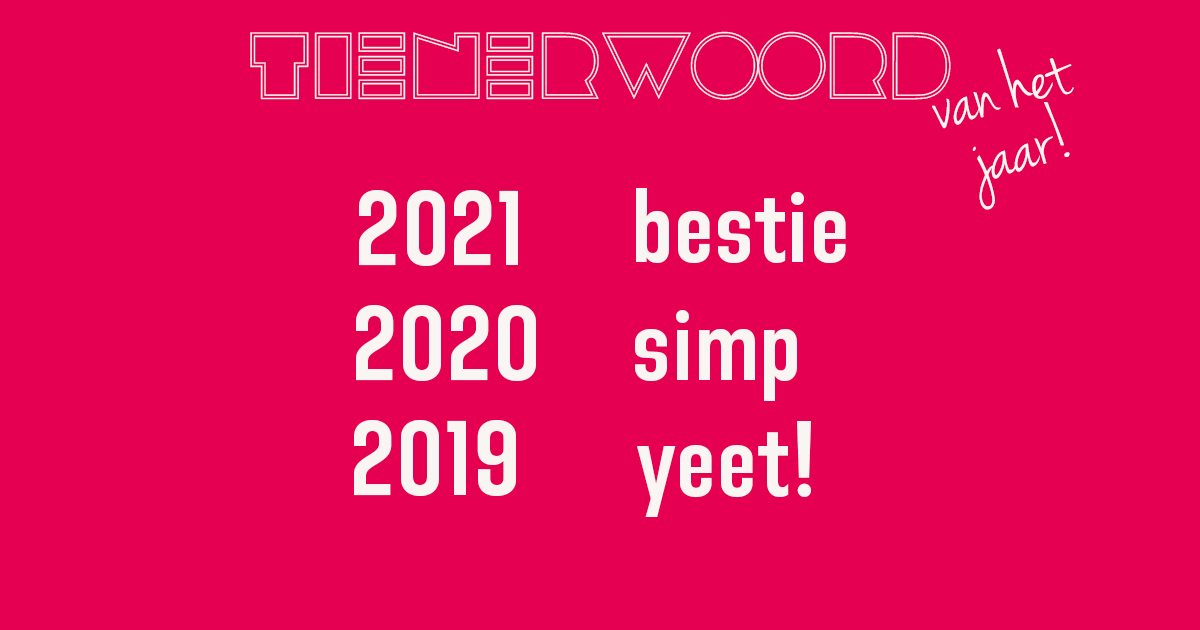 Al een paar jaar wordt er elk jaar een tienerwoord van het jaar gekozen.